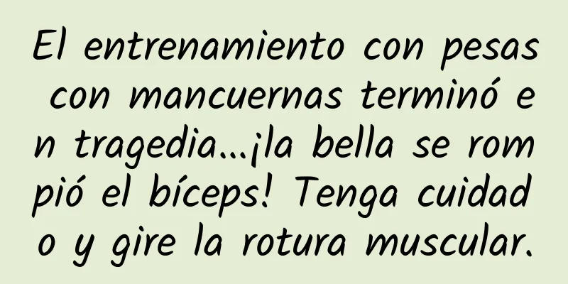 El entrenamiento con pesas con mancuernas terminó en tragedia...¡la bella se rompió el bíceps! Tenga cuidado y gire la rotura muscular.