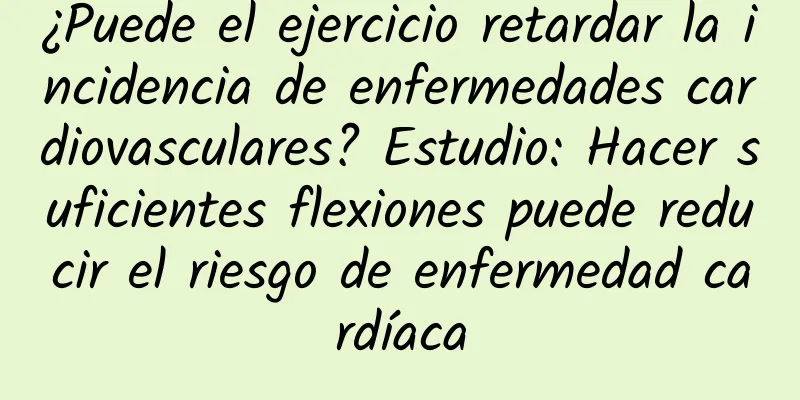 ¿Puede el ejercicio retardar la incidencia de enfermedades cardiovasculares? Estudio: Hacer suficientes flexiones puede reducir el riesgo de enfermedad cardíaca