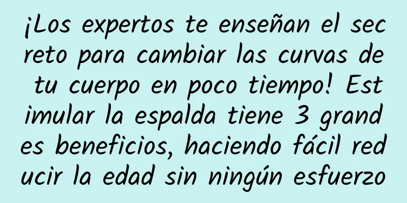 ¡Los expertos te enseñan el secreto para cambiar las curvas de tu cuerpo en poco tiempo! Estimular la espalda tiene 3 grandes beneficios, haciendo fácil reducir la edad sin ningún esfuerzo