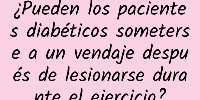 ¿Pueden los pacientes diabéticos someterse a un vendaje después de lesionarse durante el ejercicio?
