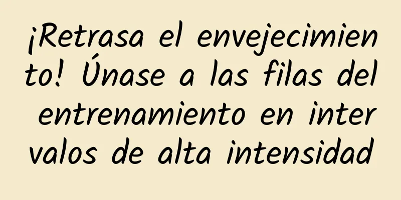 ¡Retrasa el envejecimiento! Únase a las filas del entrenamiento en intervalos de alta intensidad