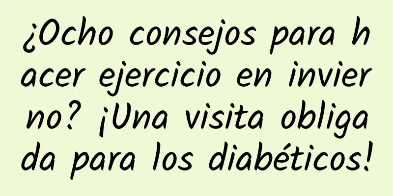 ¿Ocho consejos para hacer ejercicio en invierno? ¡Una visita obligada para los diabéticos!