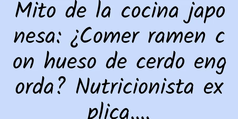 Mito de la cocina japonesa: ¿Comer ramen con hueso de cerdo engorda? Nutricionista explica….