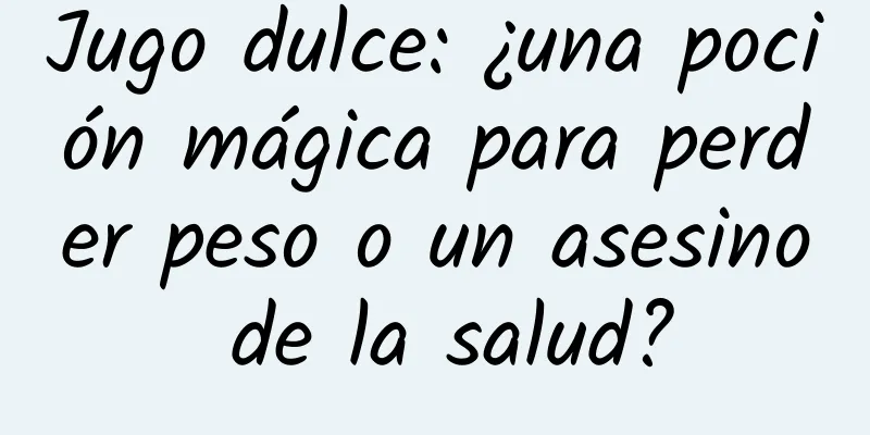 Jugo dulce: ¿una poción mágica para perder peso o un asesino de la salud?