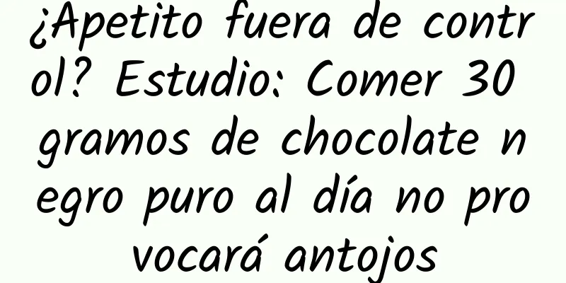 ¿Apetito fuera de control? Estudio: Comer 30 gramos de chocolate negro puro al día no provocará antojos