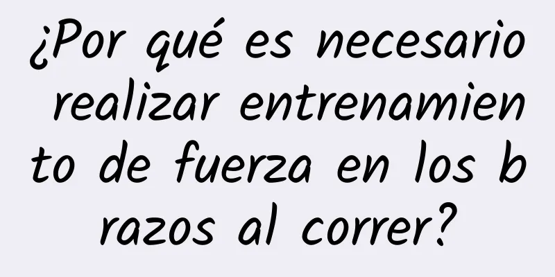 ¿Por qué es necesario realizar entrenamiento de fuerza en los brazos al correr?