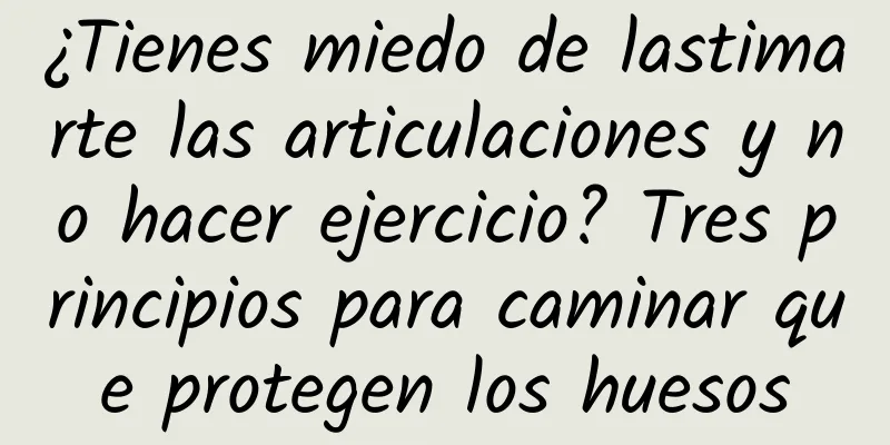 ¿Tienes miedo de lastimarte las articulaciones y no hacer ejercicio? Tres principios para caminar que protegen los huesos