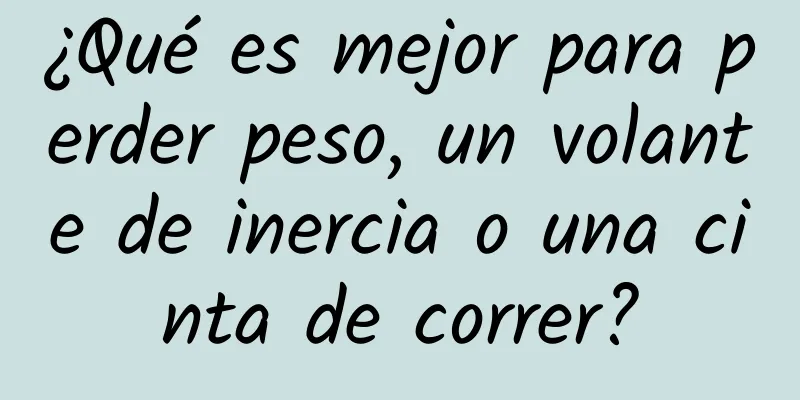 ¿Qué es mejor para perder peso, un volante de inercia o una cinta de correr?