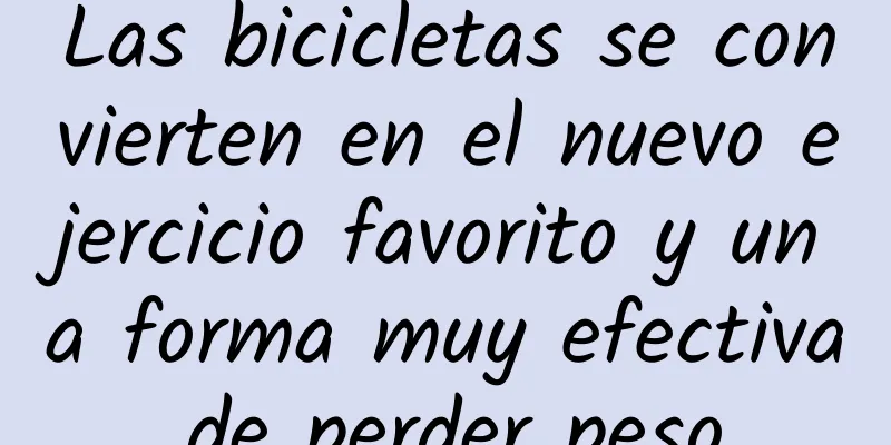 Las bicicletas se convierten en el nuevo ejercicio favorito y una forma muy efectiva de perder peso.