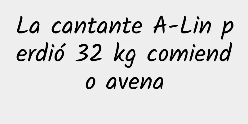 La cantante A-Lin perdió 32 kg comiendo avena