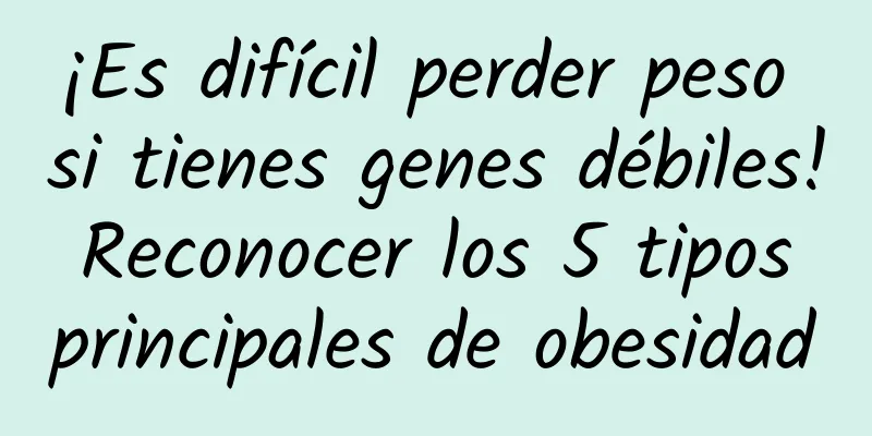 ¡Es difícil perder peso si tienes genes débiles! Reconocer los 5 tipos principales de obesidad
