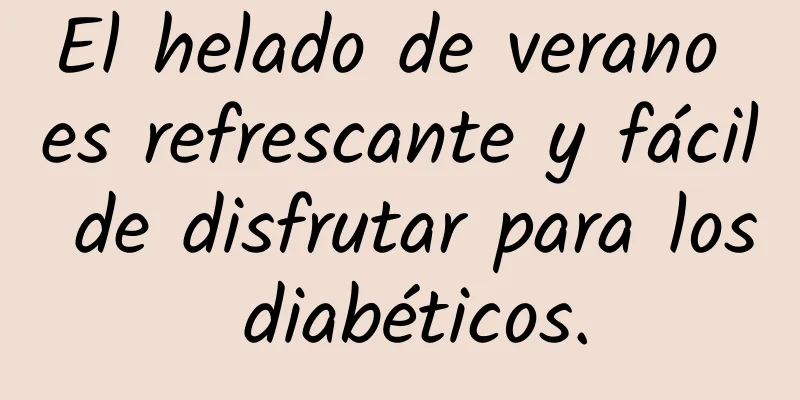 El helado de verano es refrescante y fácil de disfrutar para los diabéticos.