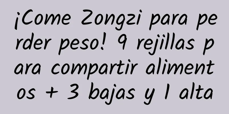 ¡Come Zongzi para perder peso! 9 rejillas para compartir alimentos + 3 bajas y 1 alta