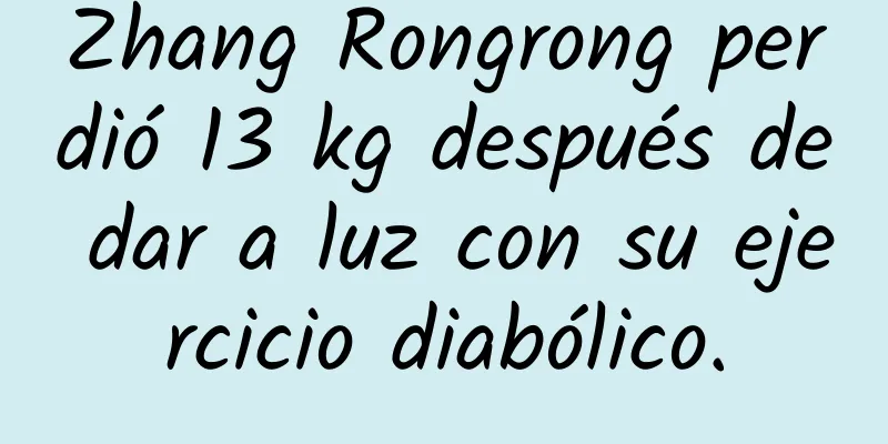 Zhang Rongrong perdió 13 kg después de dar a luz con su ejercicio diabólico.