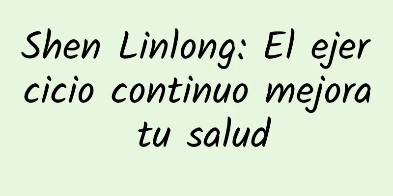 Shen Linlong: El ejercicio continuo mejora tu salud