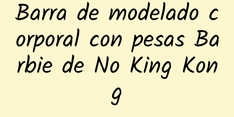Barra de modelado corporal con pesas Barbie de No King Kong