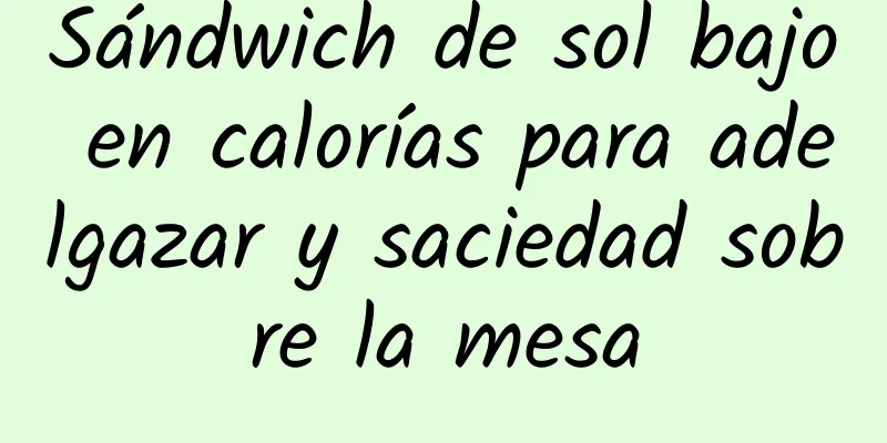 Sándwich de sol bajo en calorías para adelgazar y saciedad sobre la mesa