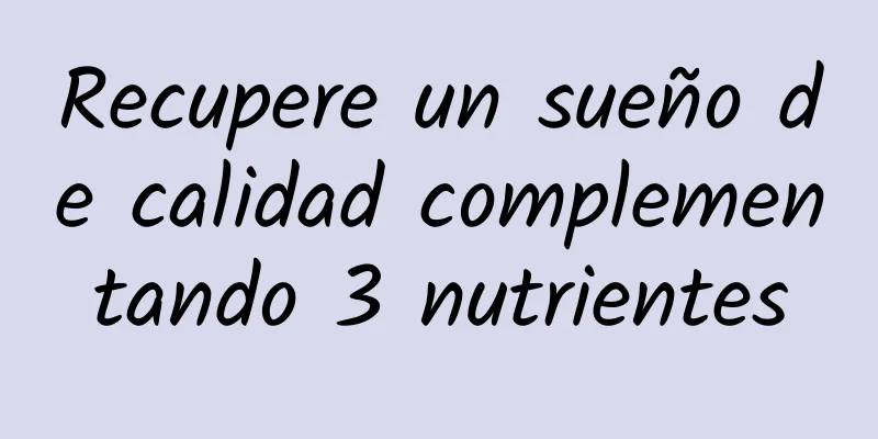 Recupere un sueño de calidad complementando 3 nutrientes