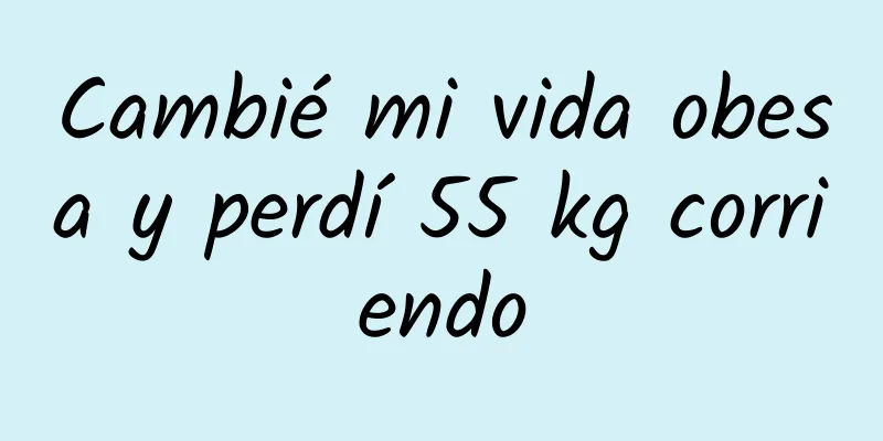 Cambié mi vida obesa y perdí 55 kg corriendo