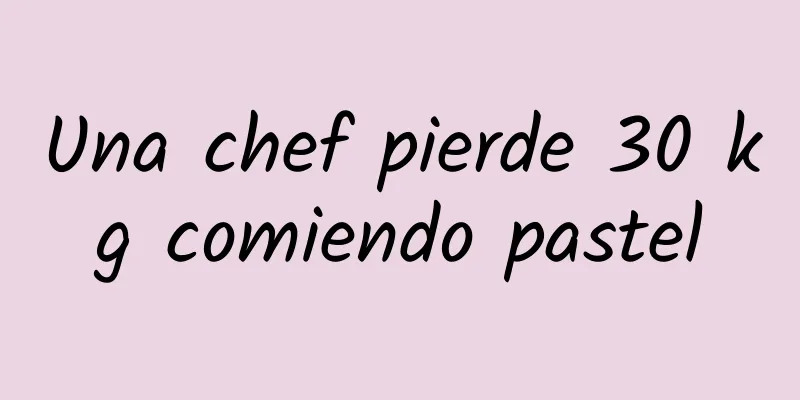Una chef pierde 30 kg comiendo pastel