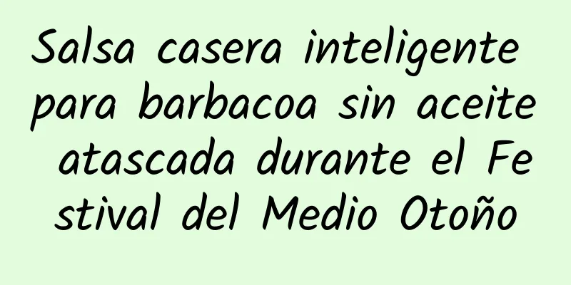 Salsa casera inteligente para barbacoa sin aceite atascada durante el Festival del Medio Otoño
