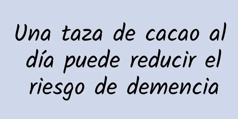 Una taza de cacao al día puede reducir el riesgo de demencia