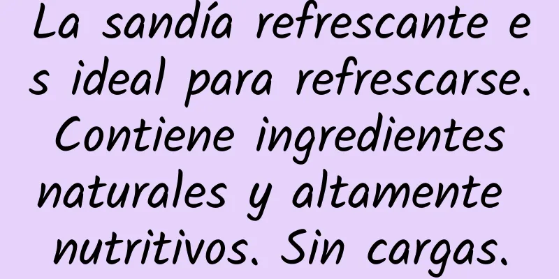 La sandía refrescante es ideal para refrescarse. Contiene ingredientes naturales y altamente nutritivos. Sin cargas.