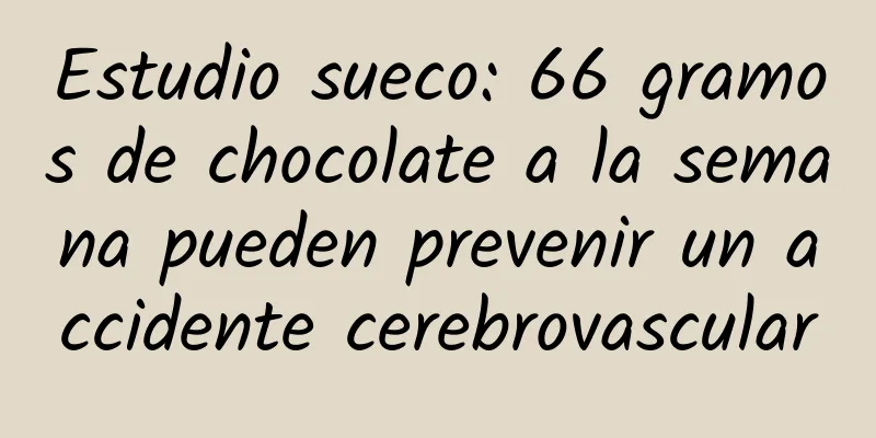 Estudio sueco: 66 gramos de chocolate a la semana pueden prevenir un accidente cerebrovascular