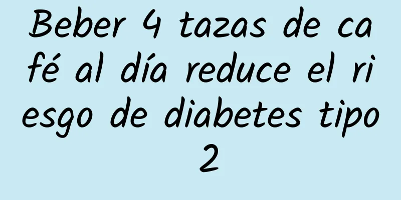 Beber 4 tazas de café al día reduce el riesgo de diabetes tipo 2