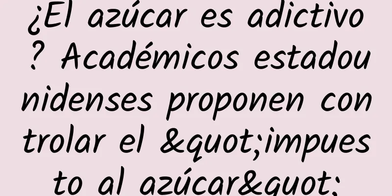 ¿El azúcar es adictivo? Académicos estadounidenses proponen controlar el "impuesto al azúcar"