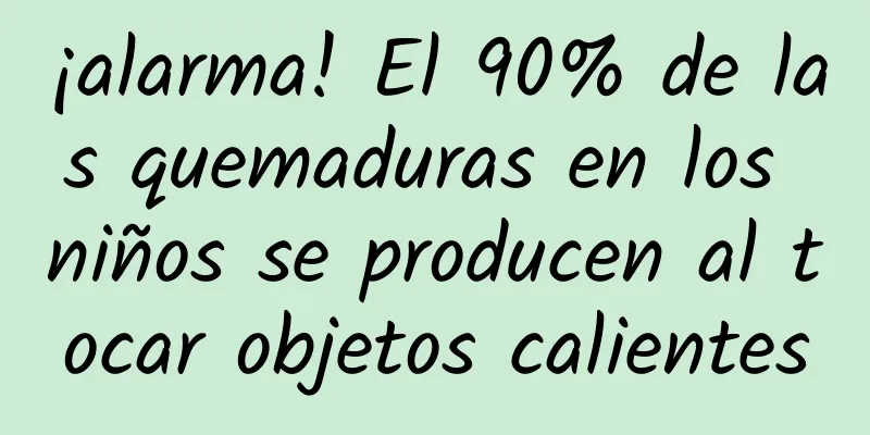 ¡alarma! El 90% de las quemaduras en los niños se producen al tocar objetos calientes