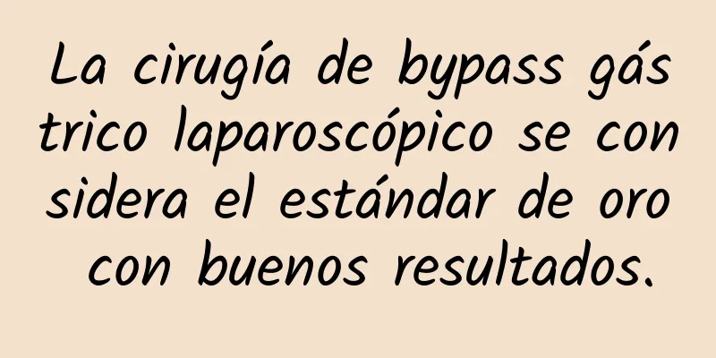 La cirugía de bypass gástrico laparoscópico se considera el estándar de oro con buenos resultados.