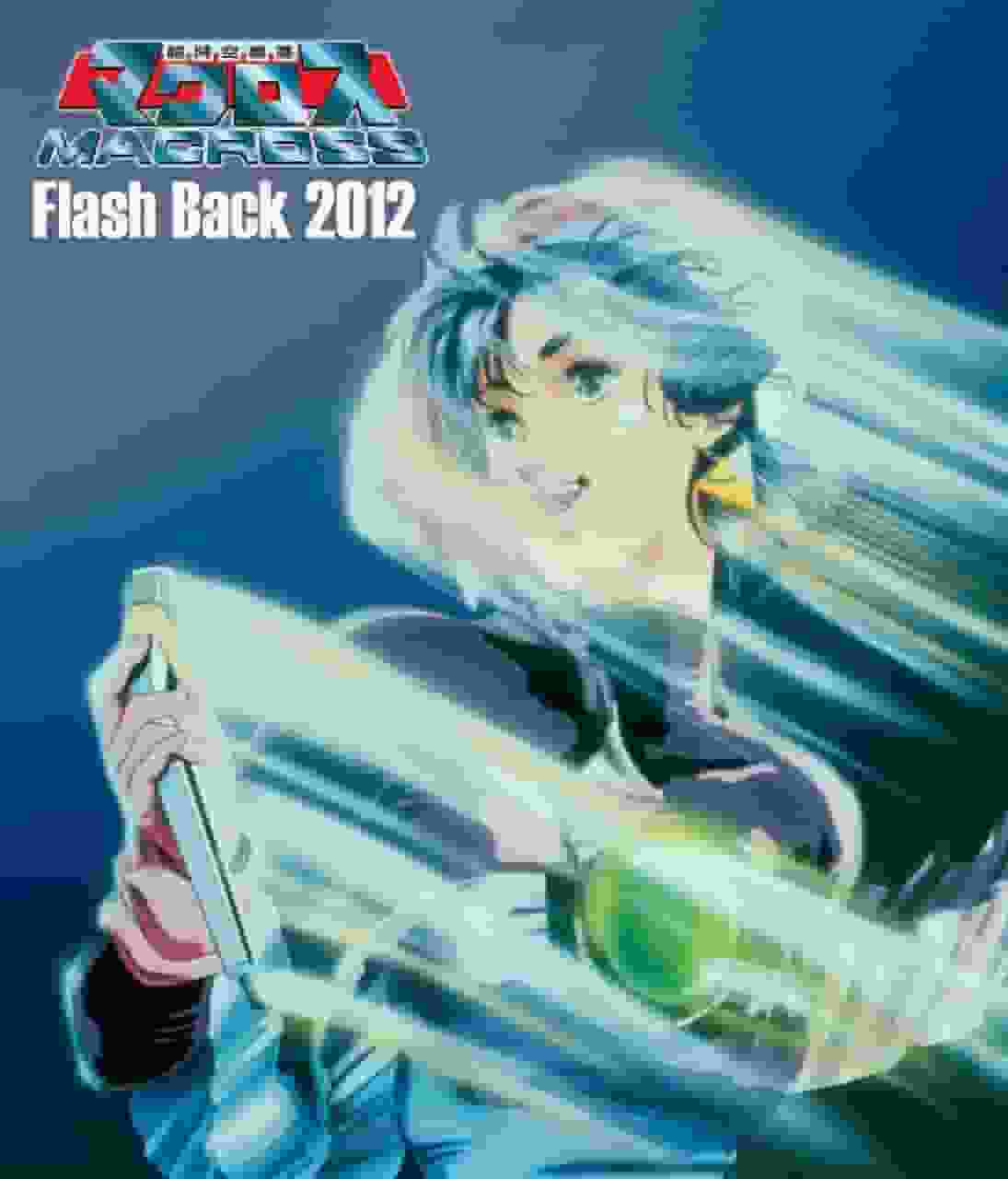 Super Dimension Fortress Macross Flash Back 2012: Reevaluando un clásico nostálgico